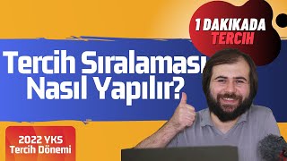 Tercih sıralaması nasıl yapılır 1 Dakikada Tercih  tercihdanışmanlığı yks2022 [upl. by Nnaul]