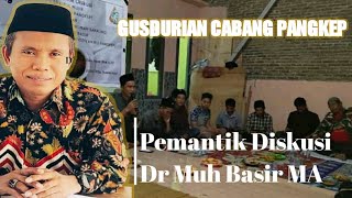 Dr Muh Basir MA  GUSDURIAN PANGKEP [upl. by Philipines]