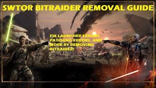 SWTOR BitRaider Removal Guide [upl. by Baptista]