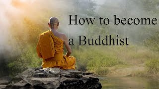 How To Become A Buddhist In Under 10 Minutes English 2023 [upl. by Ellehcan]