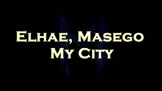 Elhae Masego  My City KaraokeInstrumental [upl. by Lavella]