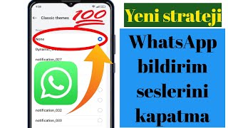 WhatsApp bildirim sesi nasıl kapatılırYeni numarayeni güncelleme 2024 [upl. by Wymore989]