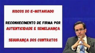 ENotariado  Firma Reconhecida por Autenticidade ou Semelhança  Segurança dos Contratos [upl. by Aniluap]