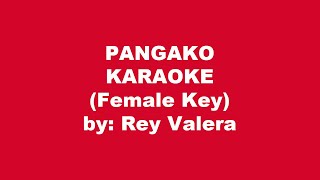 Rey Valera Pangako Karaoke Female Key [upl. by Leasa19]