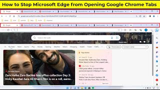 How to Fix Google Chrome Tabs Opening Automatic in Microsoft Edge  Windows 11 [upl. by Deroo]