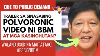 DUE TO PUBLIC DEMAND Trailer sa sinasabing POLVORONIC VIDEO ni BBM amp kasinghutan Analysis Replay [upl. by Carmelo]