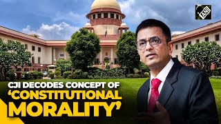 Applied concept of Constitutional morality CJI Chandrachud recalls verdict in Delhi vs Centre case [upl. by Aztiley]