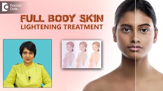 Truths amp Facts about Full Body Skin LighteningWhitening Treatment Dr Rasya Dixit Doctors Circle [upl. by Ayota]