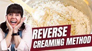 Reverse Creaming Method  Cake Batter Hack [upl. by Horacio]