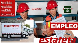 Empleos Estafeta 20222023 POSTULATE ☑️ Requisitos BENEFICIOS Documentacíon [upl. by Sophey]