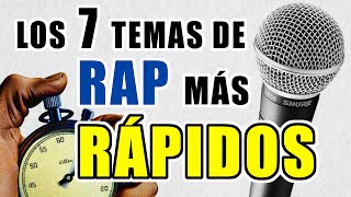 Los 7 temas de rap más rápidos en español [upl. by Rehpotsrik939]