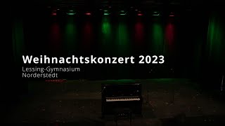 Weihnachtskonzert 2023 des LessingGymnasium Norderstedt [upl. by Newra]