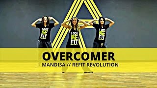 quotOvercomer quot  Mandisa  Dance Fitness  REFIT® Revolution [upl. by Edwine]