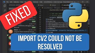 SOLVED  Import Cv2 could not be resolved from source Pylance reportMissingModuleSource [upl. by Rebmyt]