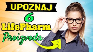 Upoznaj 6 LifePharm proizvoda [upl. by Erminna]