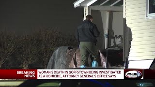 Womans death in Goffstown being investigated as a homicide AGs office says [upl. by Thanh248]