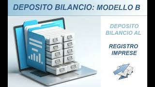 Deposito Bilancio al Registro Imprese  Modello B [upl. by Dorthea679]