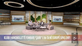 Klubi I hendbollit të femrave “Çairi” e 86ta në Europë sipas EHF – Ritmi i Ditës – TVM2 [upl. by Esereht543]