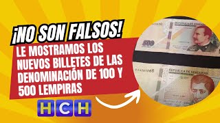 ¡No son falsos Le mostramos los nuevos billetes de las denominación de 100 y 500 lempiras [upl. by Gwendolin]