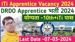 iTi Apprentice Vacancy 2024  DRDO Apprentice भर्ती 2024  iTi Latest Jobs Update Today [upl. by Sucramat505]