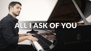 The Phantom Of The Opera  All I Ask Of You  Piano Cover  Sheet Music [upl. by Aloiv]