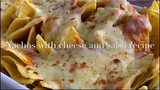 Nachos with cheese and salsa recipe [upl. by Eilasor]