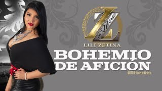 BOHEMIO DE AFICIÓN  Lili Zetina  Las Canciones del Jefe [upl. by Shep]