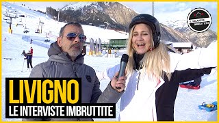 Le Interviste Imbruttite  LIVIGNO [upl. by Pedroza93]