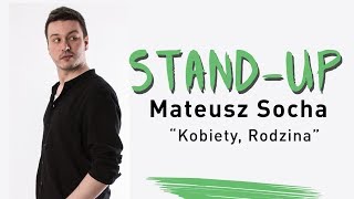 Mateusz Socha  Kobiety Rodzina [upl. by Catto882]