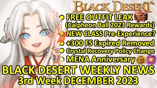 FREE OUTFIT LEAK Calpheon Ball Rewards NEW CLASS PreExperience BDO News 3rd Week Dec 2023 Update [upl. by Marinelli808]