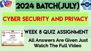 Cyber Security and Privacy Week 8 Quiz Assignment  Week 8  NPTEL 2024 July [upl. by Theall632]