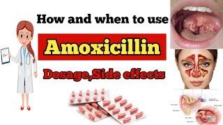 Amoxicillin 500mg capsule  amoxicillin dosage side effects and when to use amoxicillin [upl. by Aneetsirk]