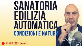 Sanatoria edilizia automatica forme e condizioni [upl. by Drazze]