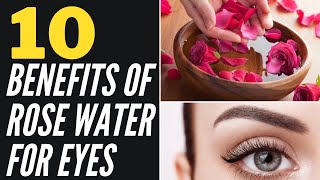 10 Amazing Benefits of Rosewater for Eyes [upl. by Ettenay976]