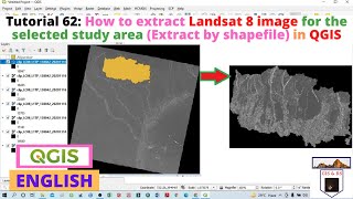 How to extractclip Landsat 8 image for selected study area Extract by shape file in QGIS [upl. by Llenil626]