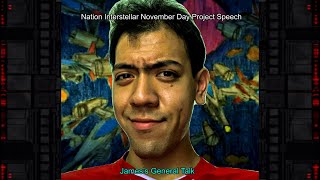 Nation Interstellar November Day Project Speech November Video Vlog [upl. by Twelve]