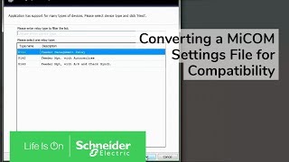 Converting a MiCOM Settings File for Compatibility with Another Relay  Schneider Electric Support [upl. by Aik]