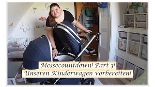 Messecountdown Part 3  Unser Kinderwagen  Reborn Baby Deutsch  Little Reborn Nursery [upl. by Etem]