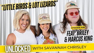 Little Birds amp Lot Lizards feat Briley amp Marcus King  Unlocked with Savannah Chrisley Ep 88 [upl. by Sordnaxela]