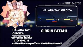 HALARA TAYI GIRGIZA BY SIRRIN FATAHI [upl. by Annad]