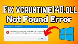 How to Fix VCRUNTIME140dll Missing Error on Windows 1011 [upl. by Dressler263]