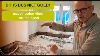 DIT IS DUS NIET GOED De oude houten vloer eruit slopen [upl. by Vernor]