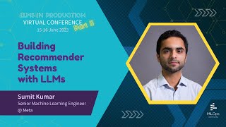 Building Recommender Systems with Large Language Models  Sumit Kumar  LLMs in Production [upl. by Stalder]