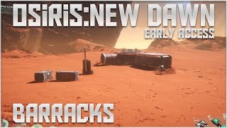 Osiris New Dawn Gameplay  Barracks  Lets Play Osiris [upl. by Aisatsanna]