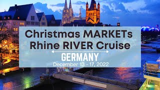 Christmas Market Cruise along the Rhine  2022 [upl. by Enneibaf824]