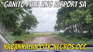 Kabankalan City Domestic Airpot Negros Occidental [upl. by Eiliab691]