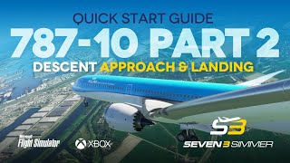 78710 Quick Start Guide TUTORIAL PART 2 microsoftflightsimulator msfs2020 msfs boeing787 [upl. by Noirb]