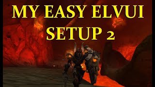 ElvUI My Easy Setup 2  Patch 735 [upl. by Laoj778]