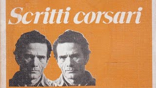 Gli “Scritti corsari” di Pier Paolo Pasolini analisi del testo [upl. by Serafina]