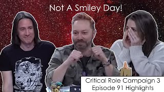 Not a Smiley Day  Critical Role Episode 91 Highlights and Funny Moments [upl. by Wynnie264]